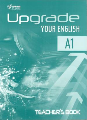 Upgrade Your English A1 Teacher's Book