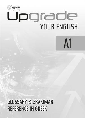 Upgrade Your English A1 Glossary & Grammar Reference in Greek
